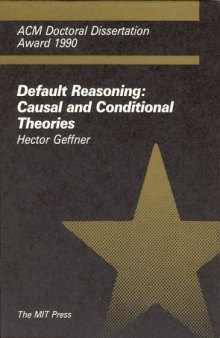 Default reasoning : causal and conditional theories