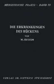 Die Erkrankungen des Rückens: Pathologie und Therapie