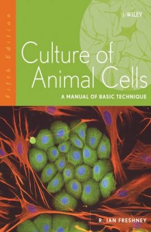 Culture of Animal Cells: A Manual of Basic Technique 5th Edition