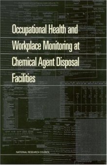 Occupational Health and Workplace Monitoring at Chemical Agent Disposal Facilities