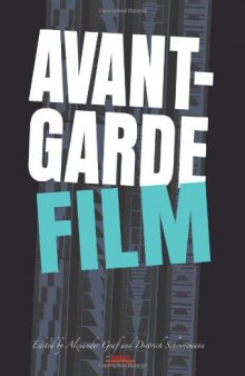 Avant-Garde Film. (Avant-Garde Critical Studies 23)