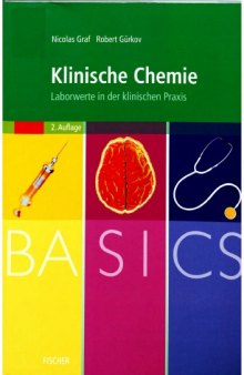 BASICS Klinische Chemie. Laborwerte in der klinischen Praxis, 2. Auflage