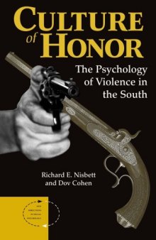 Culture of Honor: The Psychology of Violence in the South