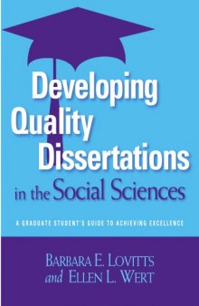 Developing quality dissertations in the social sciences : a graduate student's guide to achieving excellence