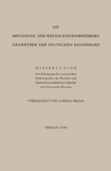 Die Befugnisse der Wegeaufsichtsbehörden Gegenüber der Deutschen Reichsbahn: Dissertation
