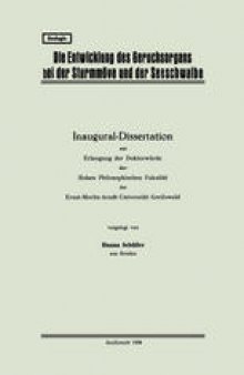 Die Entwicklung des Geruchsorgans bei der Sturmmöve und der Seeschwalbe: Inaugural-Dissertation zur Erlangung der Doktorwürde der Hohen Philosophischen Fakultät der Ernst-Moritz-Arndt-Universität Greifswald