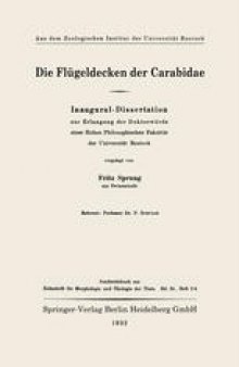 Die Flügeldecken der Carabidae: Inaugural-Dissertation zur Erlangung der Doktorwürde einer Hohen Philosophischen Fakultät der Universität Rostock