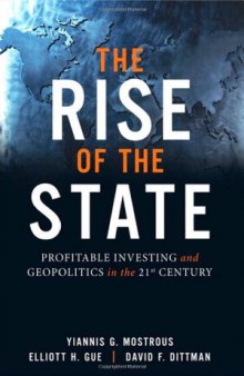 The Rise of the State: Profitable Investing and Geopolitics in the 21st Century