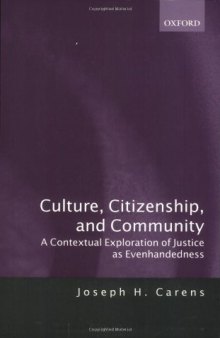 Culture, Citizenship, and Community: A Contextual Exploration of Justice as Evenhandedness