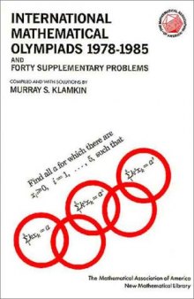 International Mathematical Olympiads 1978-1985 and Forty Supplementary Problems