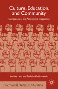 Culture, Education, and Community: Expressions of the Postcolonial Imagination