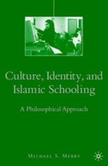 Culture, Identity, and Islamic Schooling: A Philosophical Approach