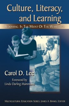Culture, Literacy, and Learning: Taking Bloom in the Midst of the Whirlwind (Multicultural Education (Paper))