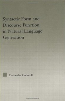 Discourse Function & Syntactic Form in Natural Language Generation 