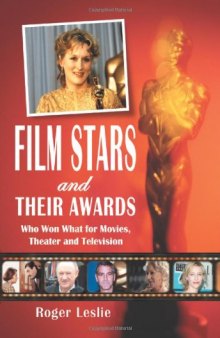 Film Stars and Their Awards: Who Won What for Movies, Theater and Television