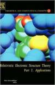 Relativistic Electronic Structure Theory: Applications, Vol. 2