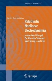 Relativistic Nonlinear Electrodynamics: Interaction of Charged Particles with Strong and Super Strong Laser Fields