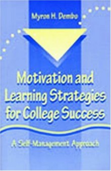 Motivation and learning strategies for college success: a self-management approach