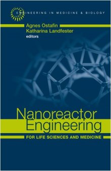 Nanoreactor Engineering for Life Sciences and Medicine (Artech House Series Engineering in Medicine & Biology)
