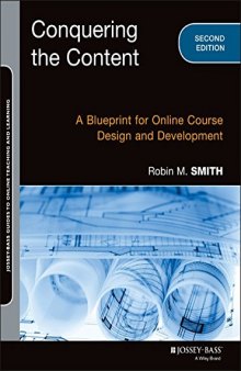 Conquering the Content: A Blueprint for Online Course Design and Development