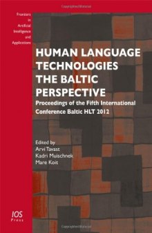 Human Language Technologies — the Baltic Perspective: Proceedings of the Fifth International Conference Baltic HLT 2012