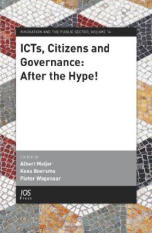 ICTs, Citizens and Governance: After the Hype! Volume 14 Innovation and the Public Sector