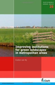 Improving Institutions for Green Landscapes in Metropolitan Areas - Volume 25 Sustainable Urban Areas