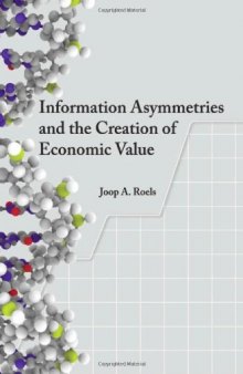 Information Asymmetries and the Creation of Economic Value