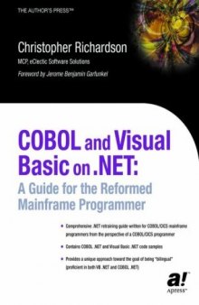 COBOL and Visual Basic on .NET: A Guide for the Reformed Mainframe Programmer