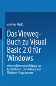 Das Vieweg-Buch zu Visual Basic 2.0 für Windows: Eine umfassende Anleitung zur komfortablen Entwicklung von Windows-Programmen
