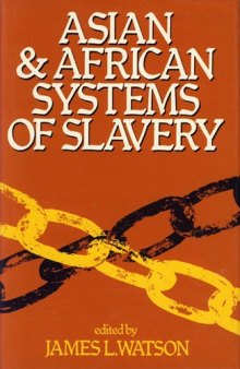 Asian and African Systems of Slavery  
