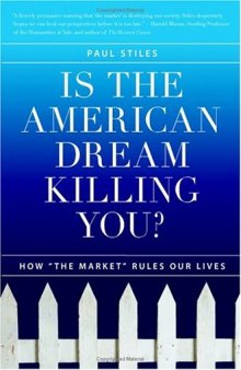 Is the American Dream Killing You?: How