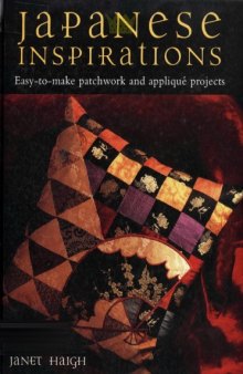 Japanese inspirations: easy-to-make patchwork and appliqué projects  