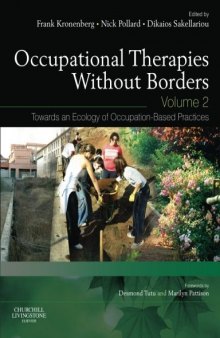Occupational Therapies without Borders, Volume 2: Towards an Ecology of Occupation-Based Practices