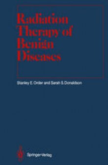 Radiation Therapy of Benign Diseases: A Clinical Guide