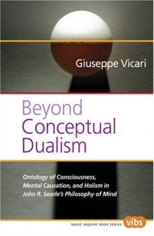 Beyond Conceptual Dualism (Value Inquiry Book)