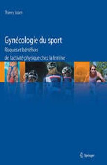 Gynécologie du sport: Risques et bénéfices de l’activité physique chez la femme