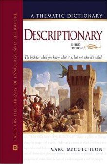 Descriptionary: A Thematic Dictionary, 3rd Edition (Facts on File Library of Language and Literature)