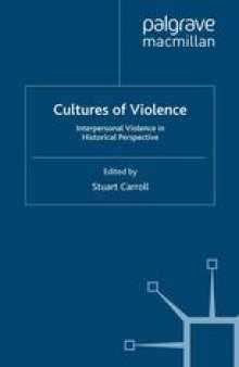 Cultures of Violence: Interpersonal Violence in Historical Perspective