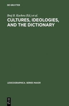 Cultures, Ideologies and the Dictionary: Studies in Honor of Ladislav Zgusta
