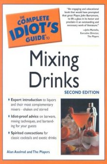 Complete Idiot's Guide to Mixing Drinks, 2E (The Complete Idiot's Guide)