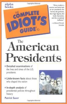 Complete Idiot's Guide to the American Presidents