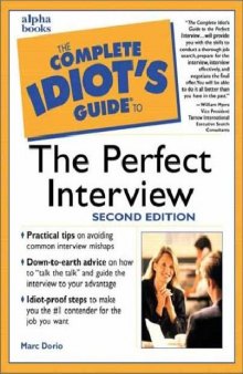 Complete Idiot's Guide to the Perfect Interview