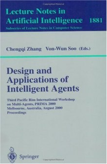 Design and Applications of Intelligent Agents: Third Pacific Rim International Workshop on Multi-Agents, PRIMA 2000 Melbourne, Australia, August 28 – 29, 2000 Proceedings