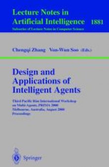 Design and Applications of Intelligent Agents: Third Pacific Rim International Workshop on Multi-Agents, PRIMA 2000 Melbourne, Australia, August 28 – 29, 2000 Proceedings