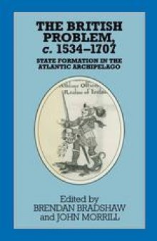 The British Problem, c. 1534–1707: State Formation in the Atlantic Archipelago