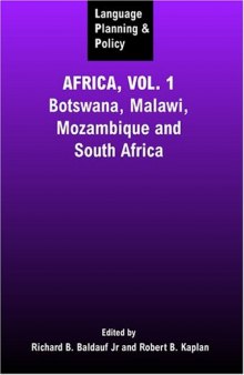 Language Planning and Policy in Africa: Botswana, Malawi, Mozambique and South Africa