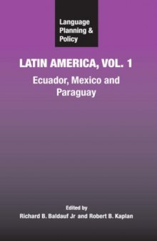 Language Planning and Policy in Latin America: Ecuador, Mexico and Paraguay 