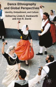Dance Ethnography and Global Perspectives: Identity, Embodiment and Culture
