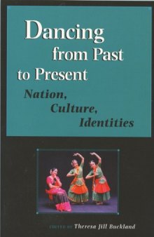 Dancing from Past to Present: Nation, Culture, Identities (Studies in Dance History)